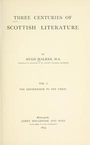 Cover of: Three centuries of Scottish literature by Walker, Hugh