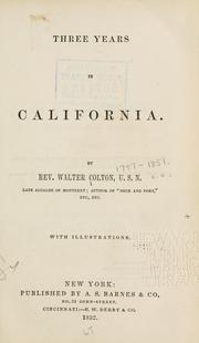 Cover of: Three years in California by Walter Colton