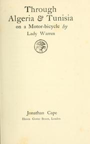 Cover of: Through Algeria & Tunisia on a motor-bicycle by Warren Lady.