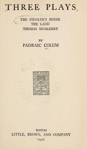 Three plays by Padraic Colum