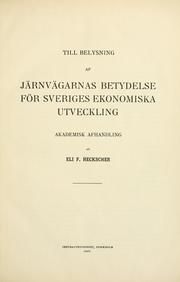 Till belysning af Järnvägarnas Betydelse för Sveriges Ekonomiska Utveckling by Heckscher, Eli F.