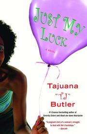 Cover of: Just My Luck by Tajuana Butler