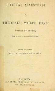 Cover of: Life and adventures of Theobald Wolfe Tone by Theobald Wolfe Tone