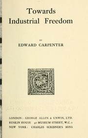 Towards industrial freedom by Edward Carpenter