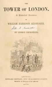 Cover of: The Tower of London by William Harrison Ainsworth