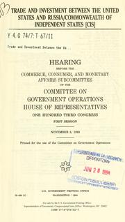 Cover of: Trade and investment between the United States and Russia/Commonwealth of Independent States (CIS) by United States. Congress. House. Committee on Government Operations. Commerce, Consumer, and Monetary Affairs Subcommittee.