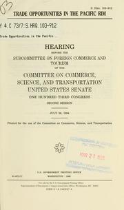 Cover of: Trade opportunities in the Pacific Rim: hearing before the Committee on Agriculture, House of Representatives, One Hundred Fourth Congress, second session, June 5, 1996.