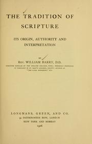 Cover of: The tradition of Scripture: its origin, authority and interpretation.