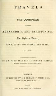 Cover of: Travels in the countries between Alexandria and Parætonium, the Lybian desert, Siwa, Egypt, Palestine, and Syria, in 1821.