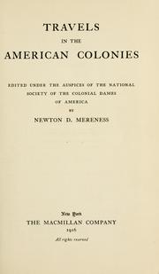 Cover of: Travels in the American colonies by Newton Dennison Mereness, Newton Dennison Mereness