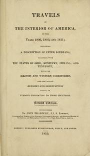 Travels in the interior of America, in the years 1809, 1810, and 1811 by John Bradbury