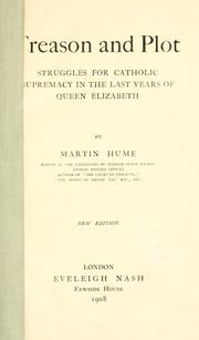 Cover of: Treason and plot by Martin Andrew Sharp Hume, Martin Andrew Sharp Hume