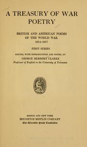 Cover of: A treasury of war poetry, British and American poems of the world war, 1914-1917