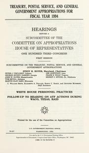 Cover of: Treasury, postal service, and general government appropriations for fiscal year 1994 by United States. Congress. House. Committee on Appropriations. Subcommittee on the Treasury, Postal Service, and General Government Appropriations.
