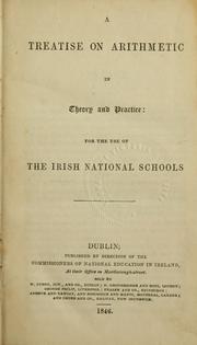 A treatise on arithmetic in theory and practice by Ireland. Board of National Education.