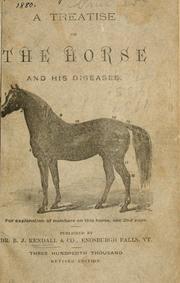 Cover of: A treatise on the horse and his diseases ... by B. J. Kendall