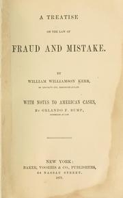 Cover of: A treatise on the law of fraud and mistake. by William Williamson Kerr, William Williamson Kerr