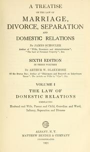 Cover of: A treatise on the law of marriage, divorce, separation, and domestic relations by Schouler, James