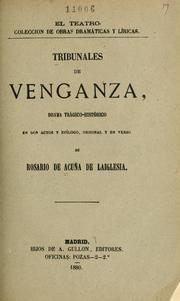 Cover of: Tribunales de venganza: drama trágico-histórico en dos actos y epílogo