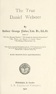 Cover of: The true Daniel Webster by Sydney George Fisher