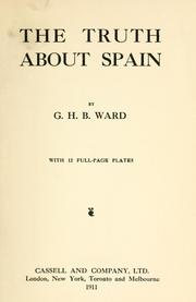 Cover of: truth about Spain | G. H. B. Ward