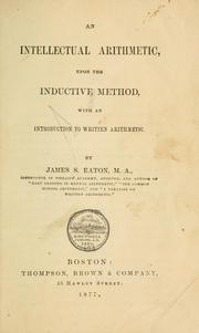 Cover of: An intellectual arithmetic, upon the inductive method by James S. Eaton