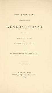 Cover of: Two addresses commemorative of General Grant: delivered at Boston, July 26, 1885, and Worcester, August 8, 1885