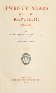 Cover of: Twenty years of the Republic, 1885-1905.