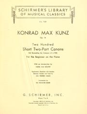 Cover of: Two hundred short two-part canons: not exceeding the compass of a fifth : for the beginner on the piano : op. 14