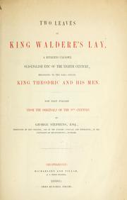 Cover of: Two leaves of King Waldere's lay: a hitherto unknown Old-English epic of the eighth century, belonging to the saga cyclus King Theodric and his men.