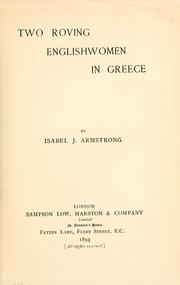 Cover of: Two roving Englishwomen in Greece | Isabel J. Armstrong