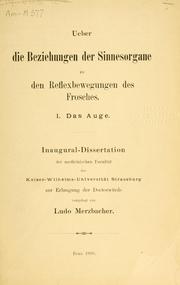 Cover of: Ueber die Beziehungen der Sinnesorgane zu den Reflexbewegungen des Frosches. by Ludo Merzbacher