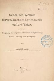 Cover of: Ueber den Einfluss der Festsitzenden Lebensweise auf die Thiere by Arnold Lang