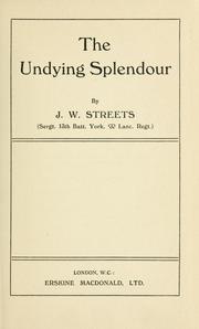 The undying splendour by John William Streets