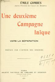 Cover of: Une deuxième campagne laïque, vers la séparation by Emile Combes