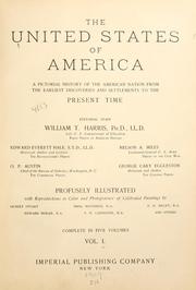 The United States of America by William Torrey Harris, Edward Everett Hale, Nelson Appleton Miles, Oscar P. Austin, George Cary Eggleston