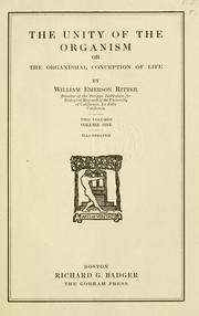 Cover of: unity of the organism; or, The organismal conception of life