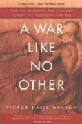 Cover of: A War Like No Other: How the Athenians and Spartans Fought the Peloponnesian War