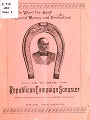 Up to date Republican campaign songster by Higgins, W. H.