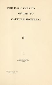 Cover of: The U. S. campaign of 1813 to capture Montreal. by Robert Sellar