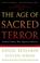 Cover of: The age of sacred terror