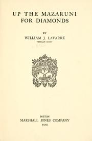 Cover of: Up the Mazaruni for diamonds by William La Varre