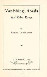 Cover of: Vanishing roads, and other essays by Richard Le Gallienne