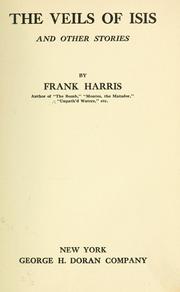 Cover of: The veils of Isis, and other stories by Frank Harris