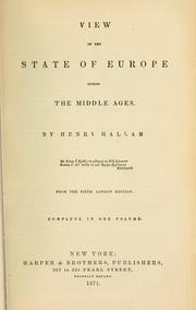 View of the State of Europe During the Middle Ages by Henry Hallam