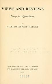 Cover of: Views and reviews by William Ernest Henley, William Ernest Henley