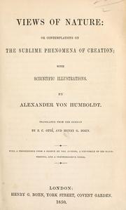 Cover of: Views of nature, or, Contemplations on the sublime phenomena of creation: with scientific illustrations