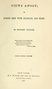 Cover of: Views a-foot by Bayard Taylor, Bayard Taylor