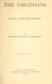 Cover of: The Virginians, a tale of the last century. by William Makepeace Thackeray