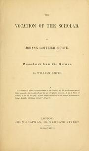 Cover of: The vocation of the scholar. by Johann Gottlieb Fichte